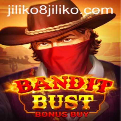 BanditBustBonusBuy: A Thrilling Adventure Awaits with JILIKO8