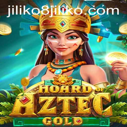 Explore the Riches of HoardofAztecgold: An In-Depth Look with New Insights from JILIKO8